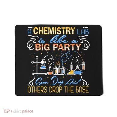 Funny Chemistry Mousepad