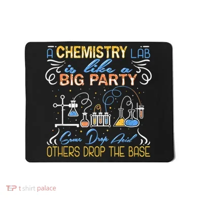 Funny Chemistry Mousepad