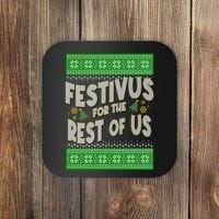 Funny Christmas Festivus For The Rest Of Us Coaster thumb 0