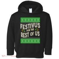 Funny Christmas Festivus For The Rest Of Us Toddler Hoodie thumb 0