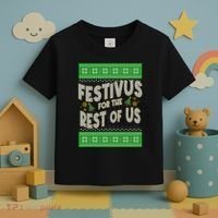Funny Christmas Festivus For The Rest Of Us Toddler T-Shirt thumb 3