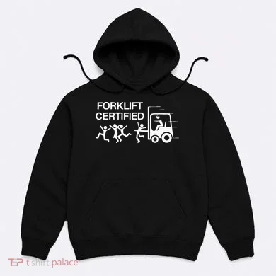 Forklift Certified Hoodie