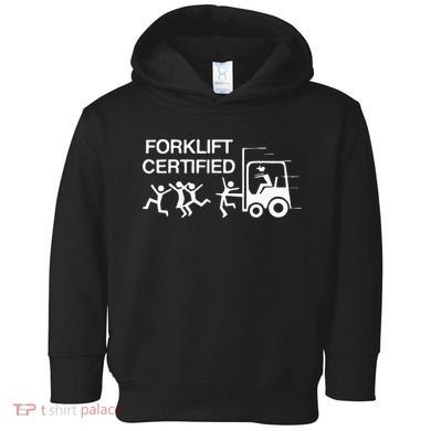 Forklift Certified Toddler Hoodie