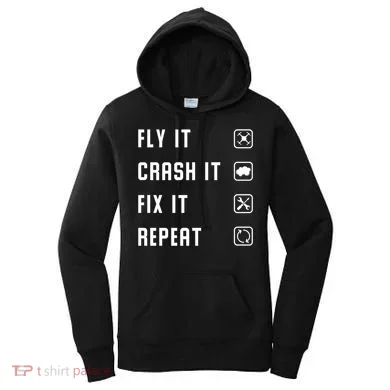 Fly Crash Fix Repeat Drone Pilot Cute Gift Women's Hoodie