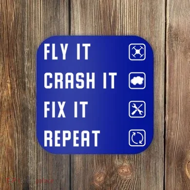 Fly Crash Fix Repeat Drone Pilot Cute Gift Coaster