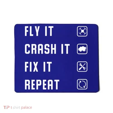 Fly Crash Fix Repeat Drone Pilot Cute Gift Mousepad