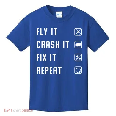 Fly Crash Fix Repeat Drone Pilot Cute Gift Kids T-Shirt