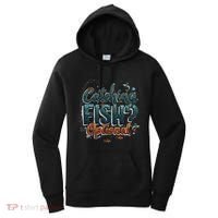 Fishing Catching Fish Optional Relaxing Required Women's Hoodie thumb 0