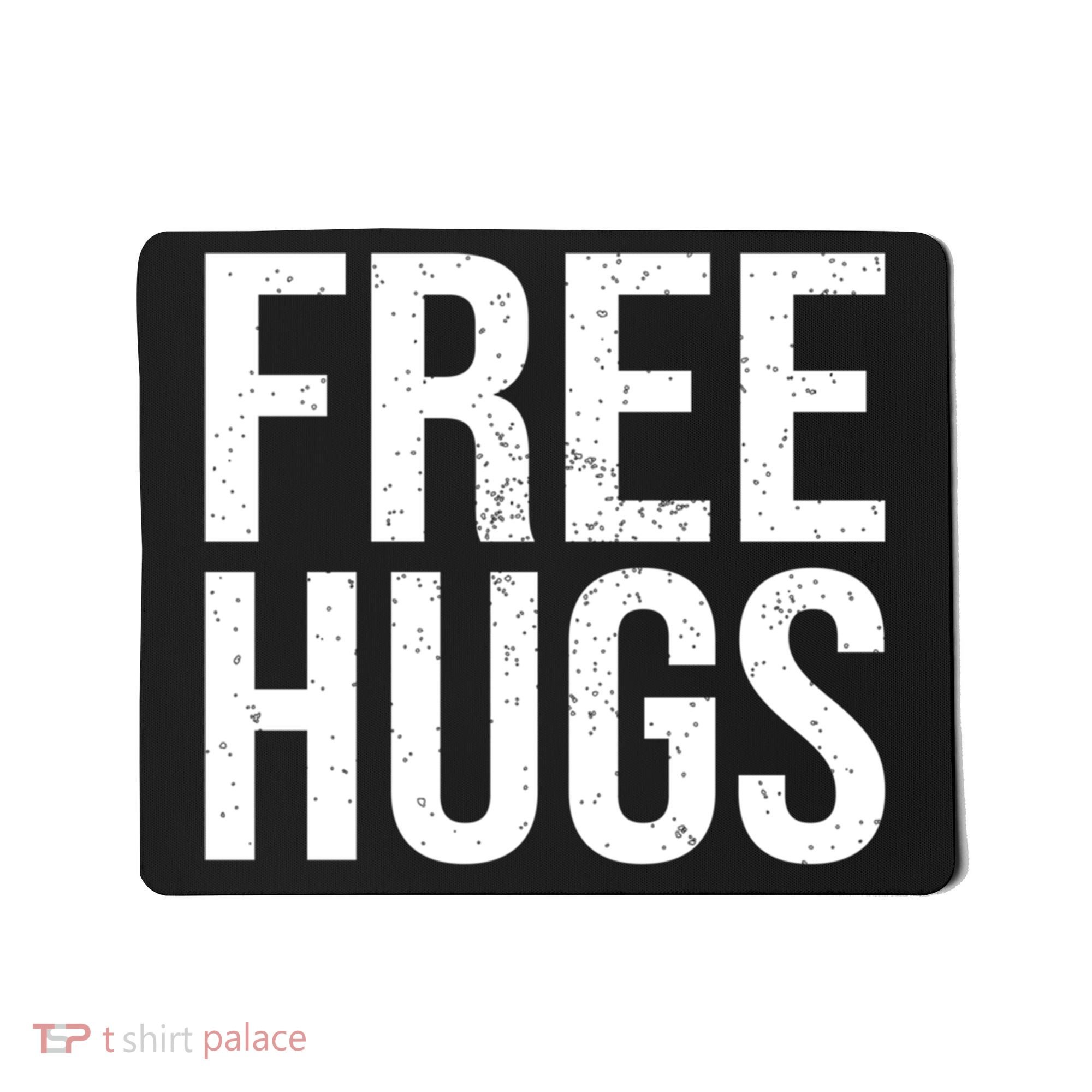 Funny Classic Free Hugs Gift For Man Woman Mousepad