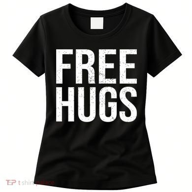 Funny Classic Free Hugs Gift For Man Woman Women's T-Shirt