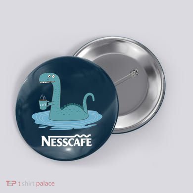 Funny Coffees For - Funny Loch Ness Monster Button
