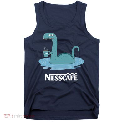 Funny Coffees For - Funny Loch Ness Monster Tank Top