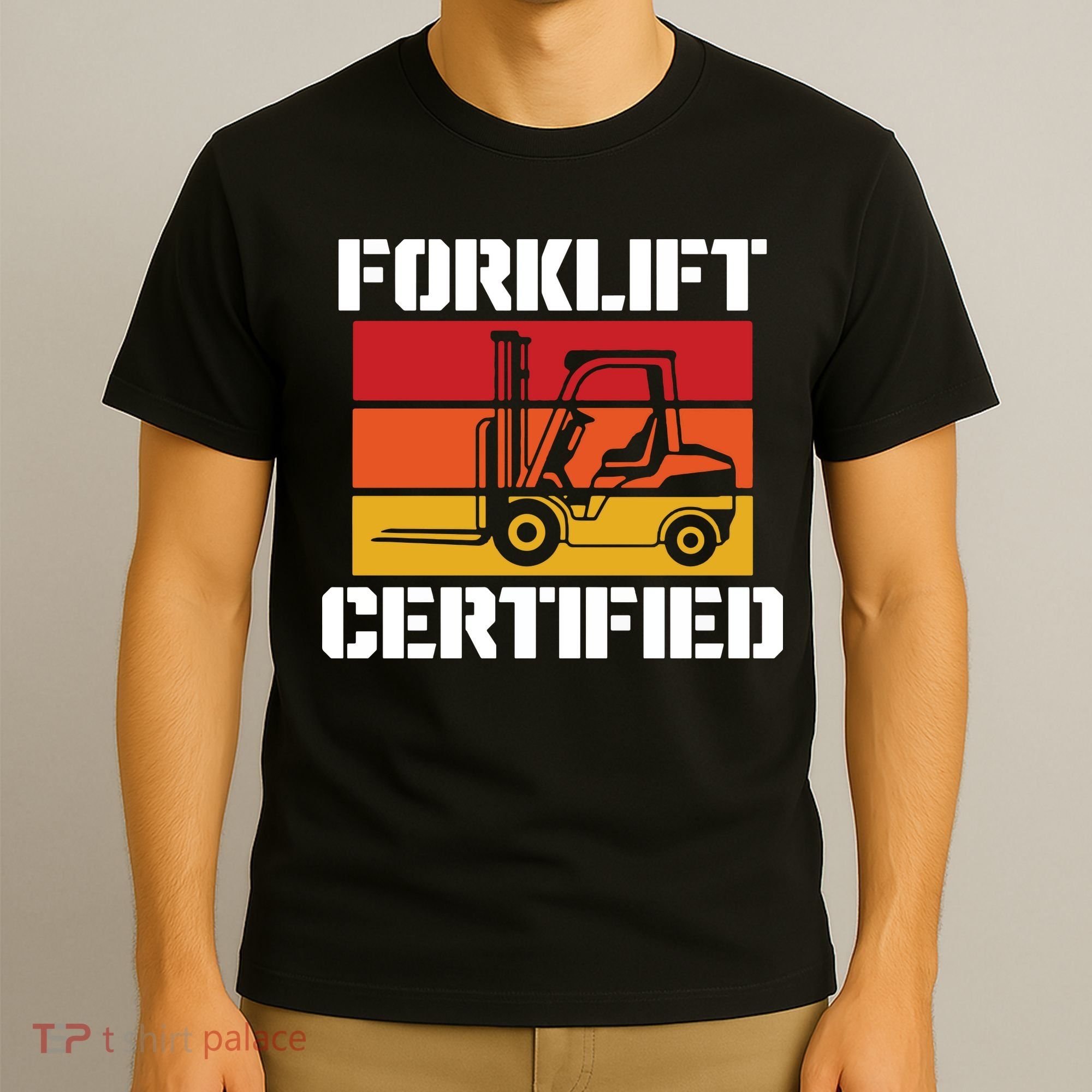 Forklift Certified T-Shirt