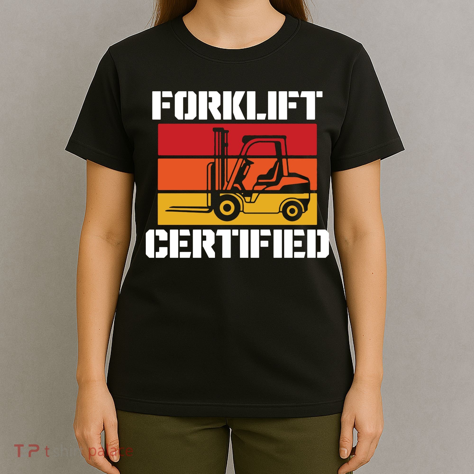 Forklift Certified T-Shirt