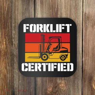 Forklift Certified Coaster