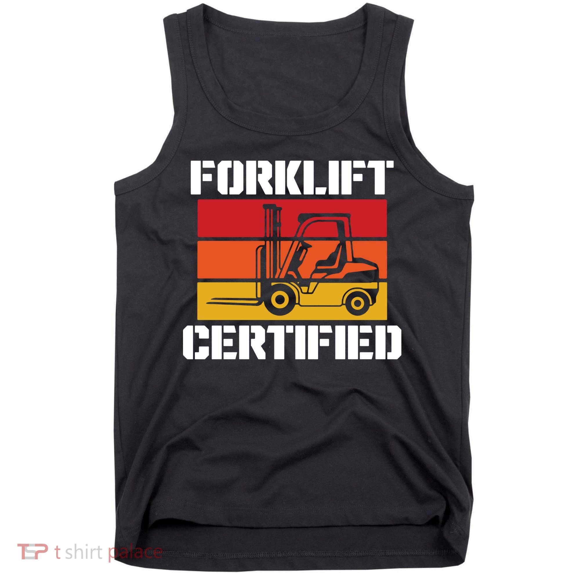 Forklift Certified Tank Top