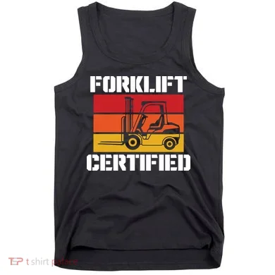 Forklift Certified Tank Top