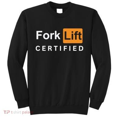 Forklift Certified Sweatshirt