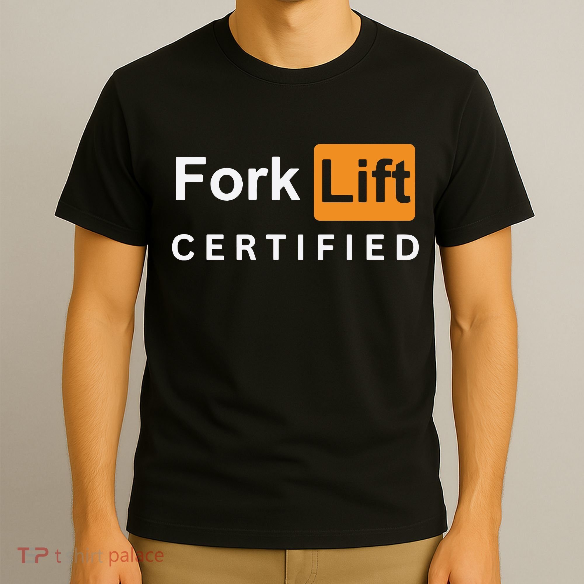 Forklift Certified T-Shirt