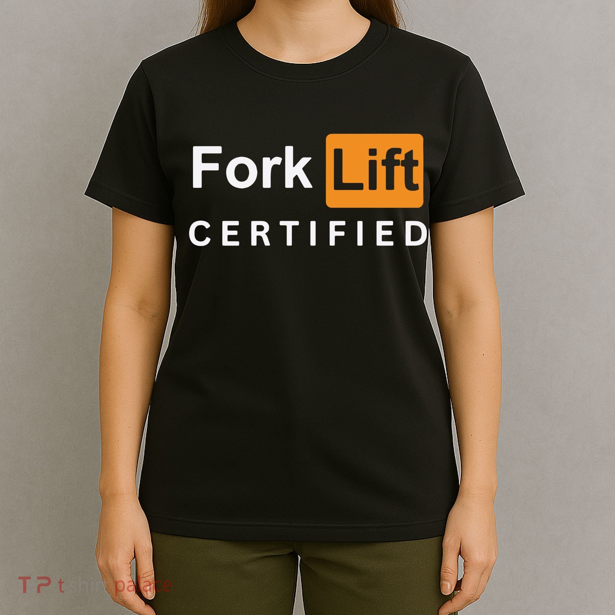 Forklift Certified T-Shirt