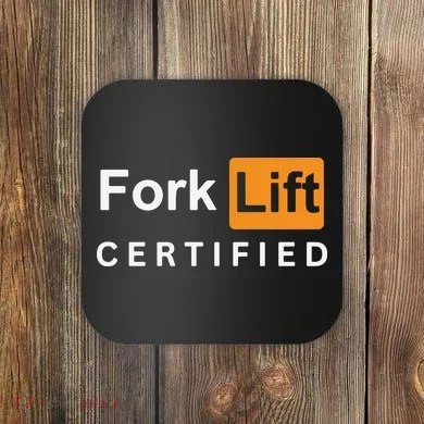 Forklift Certified Coaster