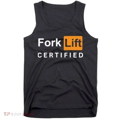 Forklift Certified Tank Top