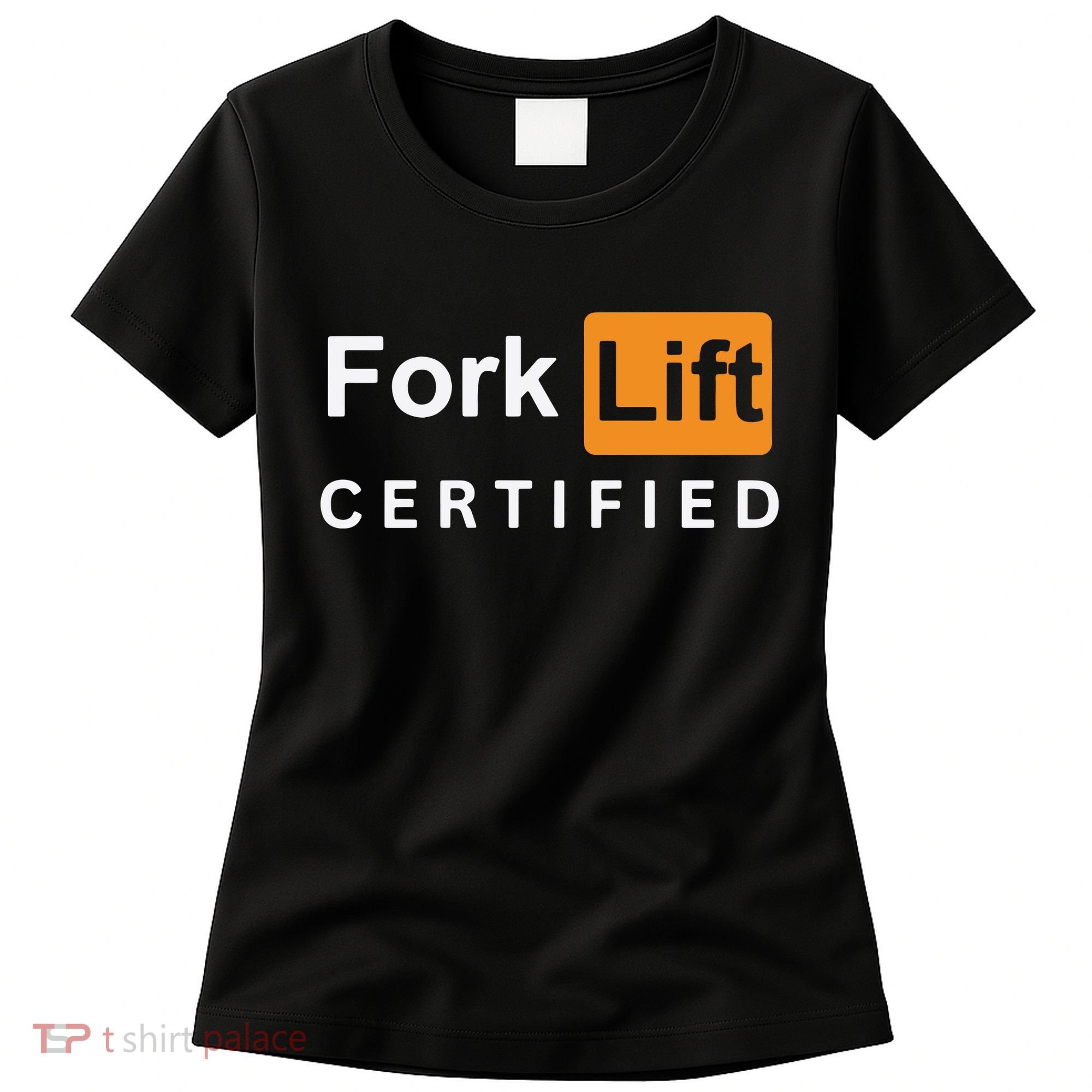 Forklift Certified Women's T-Shirt