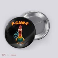F Caw F Rooster Chicken Funny Humor Meme Joke Button thumb 0