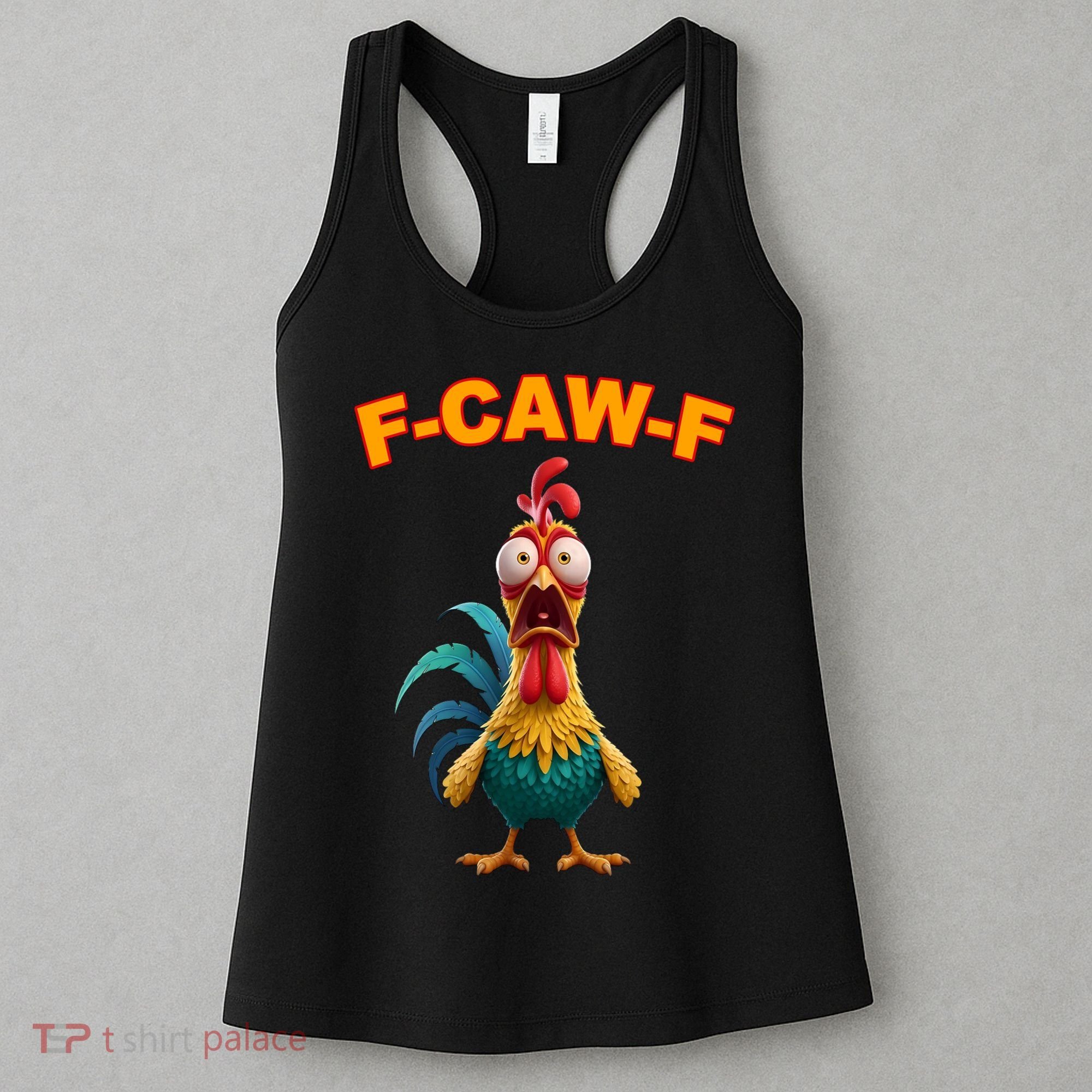 F Caw F Rooster Chicken Funny Humor Meme Joke Women's Tank Top