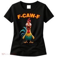 F Caw F Rooster Chicken Funny Humor Meme Joke Women's T-Shirt thumb 0