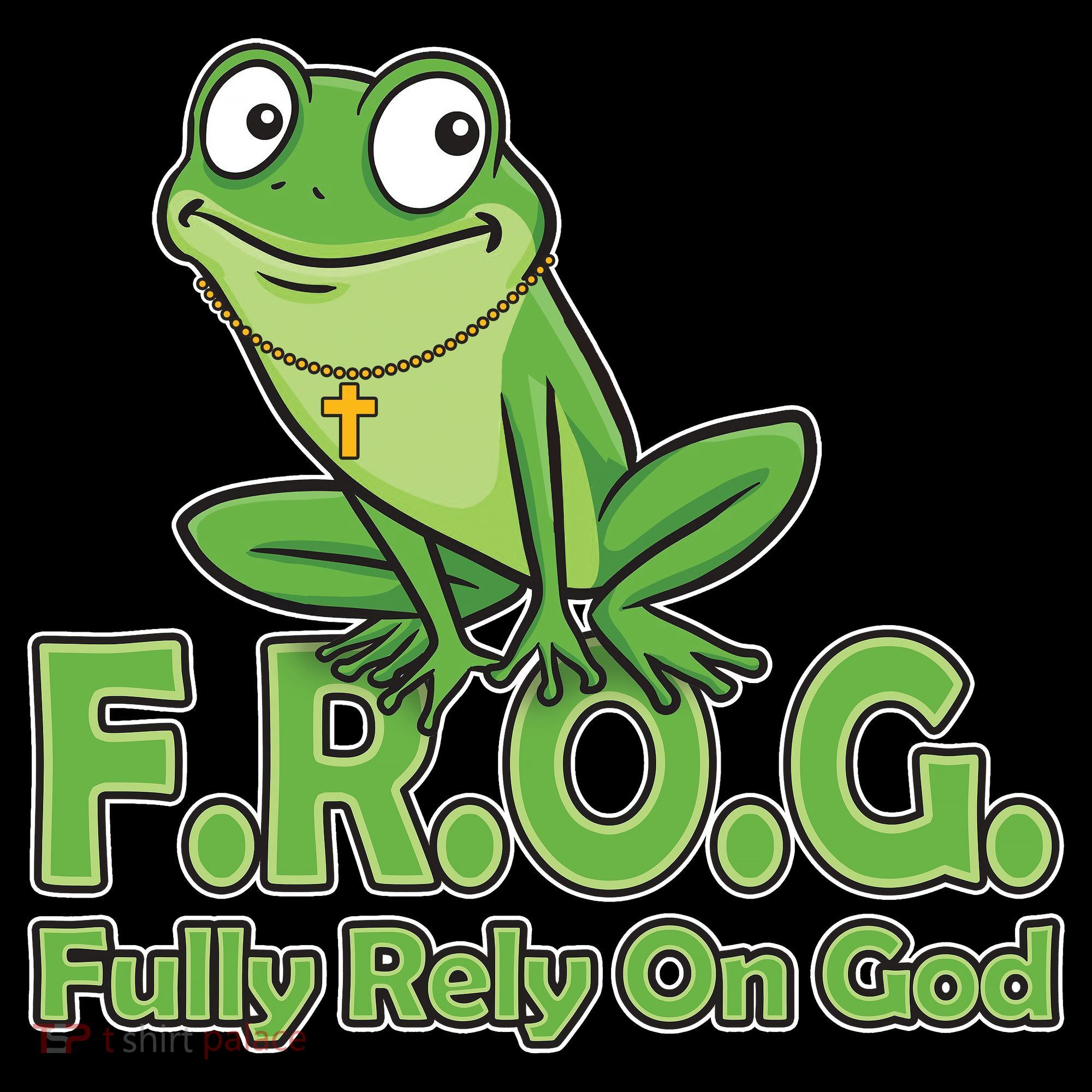 Funny Christian FROG Fully Rely On God Toddler T-Shirt