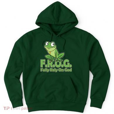 Funny Christian FROG Fully Rely On God Hoodie