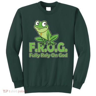 Funny Christian FROG Fully Rely On God Sweatshirt