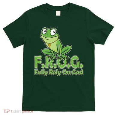 Funny Christian FROG Fully Rely On God T-Shirt