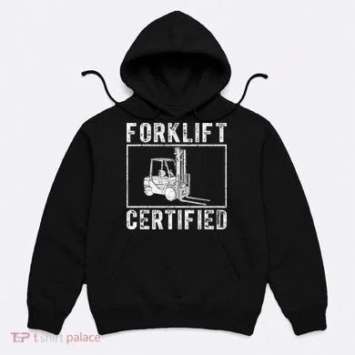 Forklift Certified Hoodie