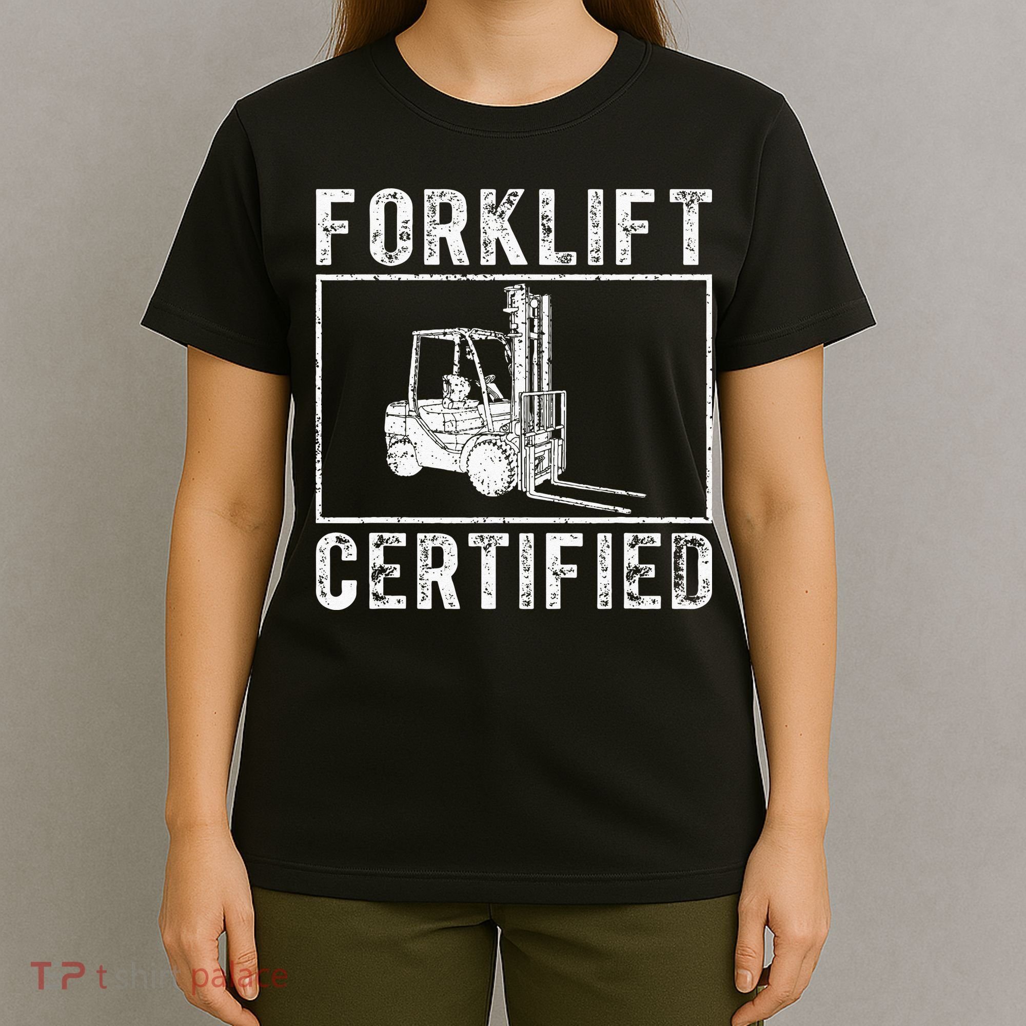 Forklift Certified T-Shirt