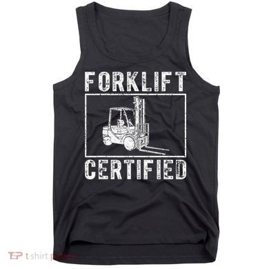 Forklift Certified Tank Top