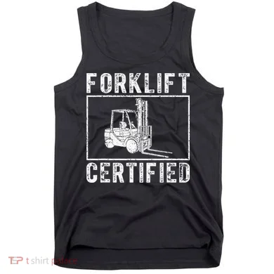Forklift Certified Tank Top