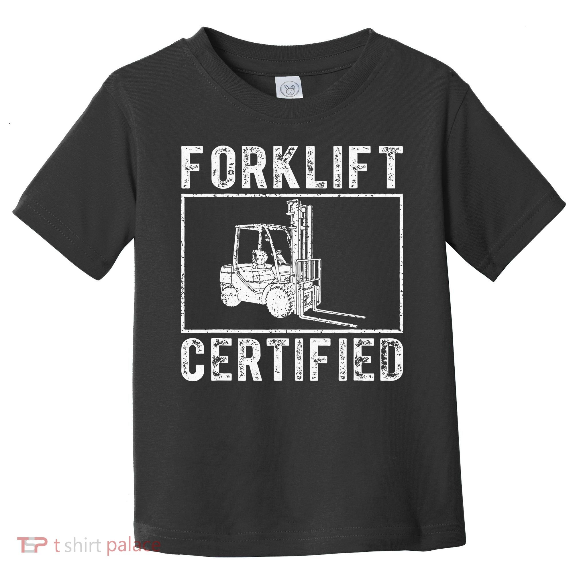 Forklift Certified Toddler T-Shirt