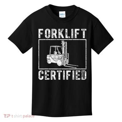 Forklift Certified Kids T-Shirt