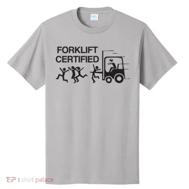 Forklift Certified T-Shirt