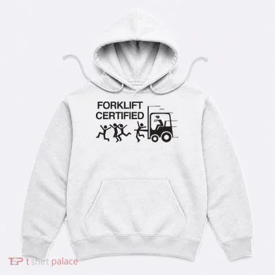 Forklift Certified Hoodie