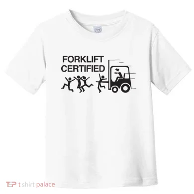 Forklift Certified Toddler T-Shirt