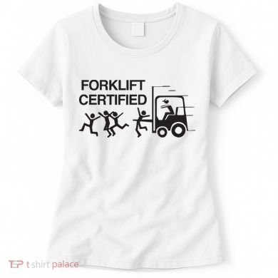 Forklift Certified Women's T-Shirt