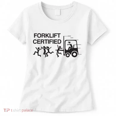 Forklift Certified Women's T-Shirt