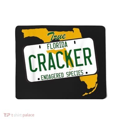 Funny Cracker Florida Mousepad