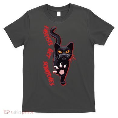 Funny Cat Fascists Get Scratches T-Shirt
