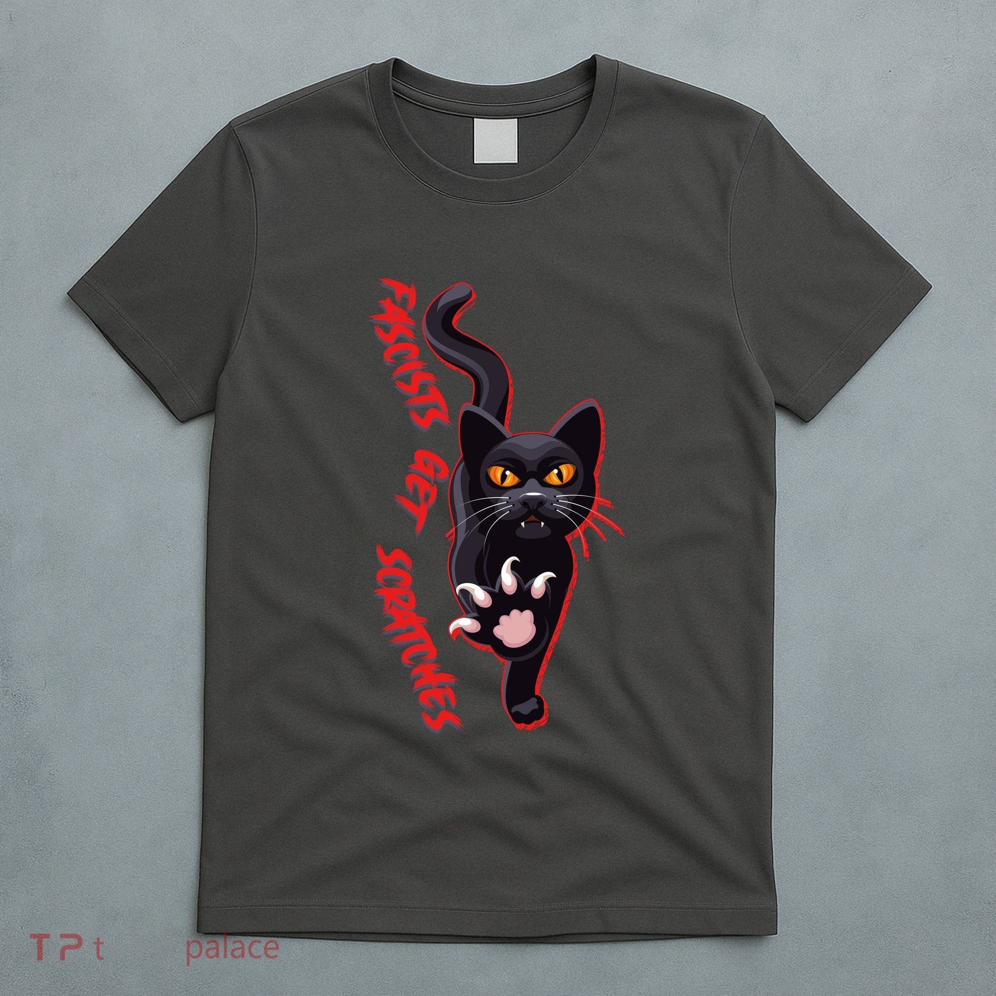 Funny Cat Fascists Get Scratches T-Shirt
