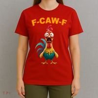 F Caw F Funny Clucking Rooster Meme F Off T-Shirt thumb 4