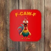 F Caw F Funny Clucking Rooster Meme F Off Coaster thumb 0